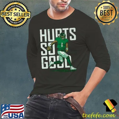 Jalen Hurts Philadelphia Hurts So Good American football quarterback T-Shirt