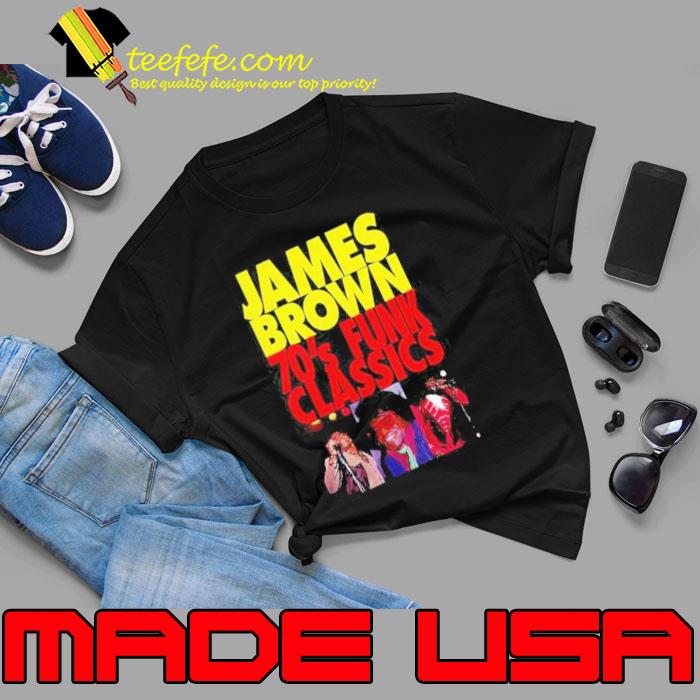 James Brown 70’s Funk Classics Shirt Unisex James Brown 70’s Funk Classics Shirt Unisex