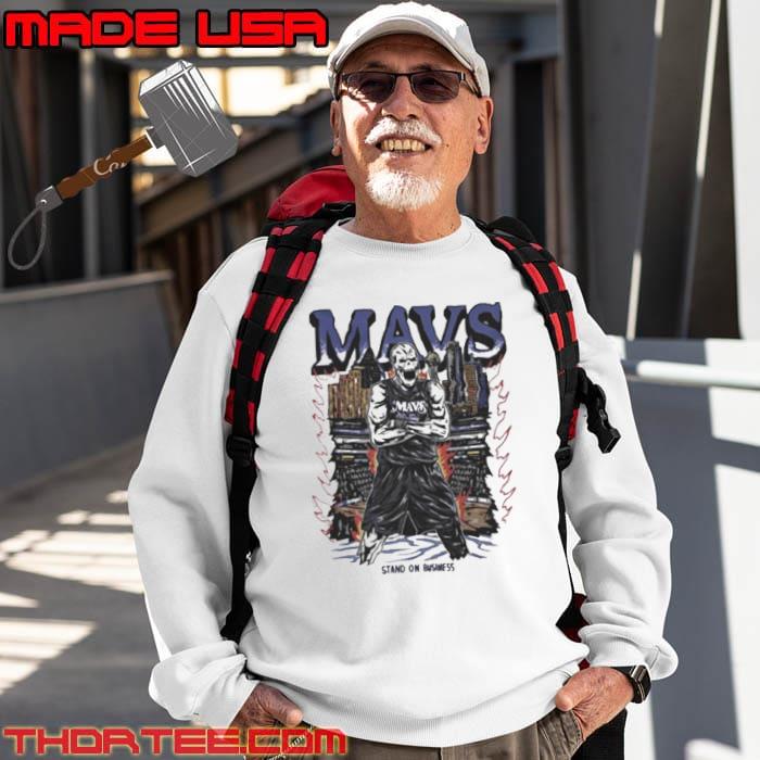 Mavs Stand On Business s Sweatshirt Mavs Stand On Business s Sweatshirt