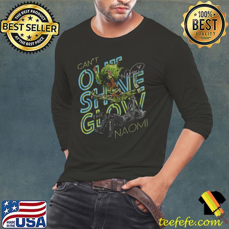 Naomi Can't Outshine The Glow American professional wrestler dancer T-Shirt