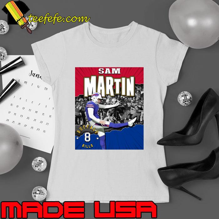 Nice sam Martin American football punter for the Buffalo Bills T-Shirt Ladies tee Nice sam Martin American football punter for the Buffalo Bills T-Shirt Ladies tee