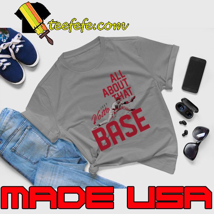 Official joey Votto All About That Cincinnati Base Canadian professional baseball first baseman T-Shirt Unisex Official joey Votto All About That Cincinnati Base Canadian professional baseball first baseman T-Shirt Unisex