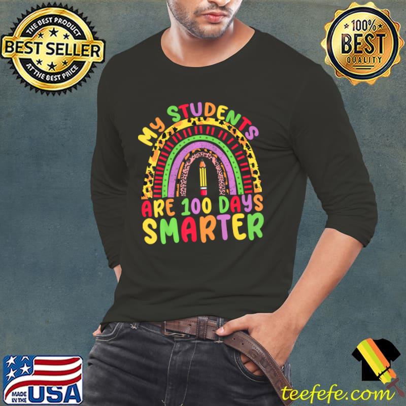 Official my Students Are 100 Days Smarter 100th Day Of School Rainbow T-Shirt Long Sleeve Tee Official my Students Are 100 Days Smarter 100th Day Of School Rainbow T-Shirt Long Sleeve Tee