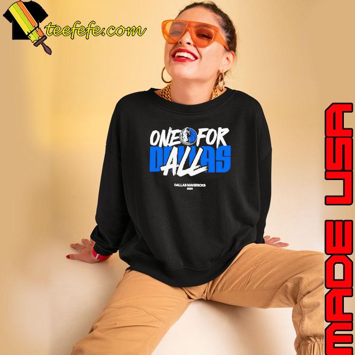 One Dallas 2024 Playoff For All s Sweatshirt One Dallas 2024 Playoff For All s Sweatshirt