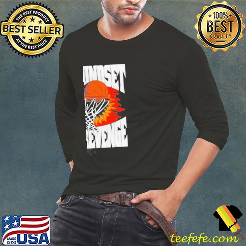 Original Our mindset was revenge shirt
