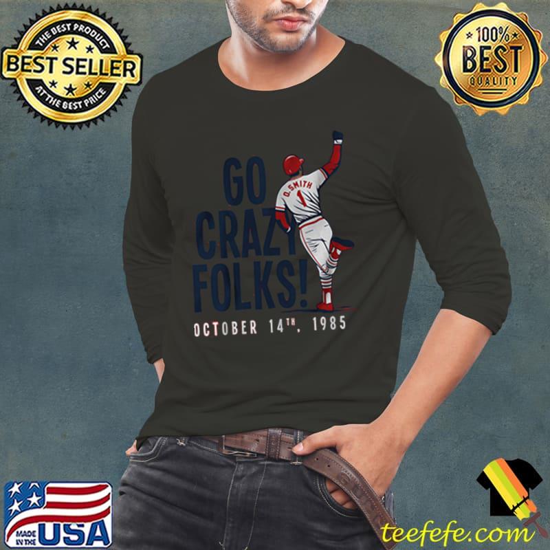 Ozzie Smith Go Crazy Folks greatest defensive shortstops T-Shirt