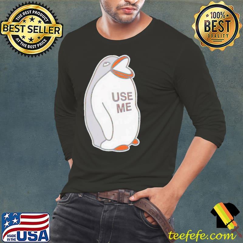 Penguin trash use me s Long Sleeve Tee Penguin trash use me s Long Sleeve Tee
