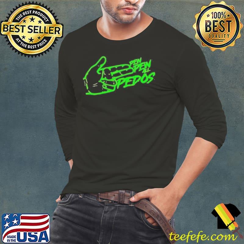 Pew pew all pedos s Long Sleeve Tee Pew pew all pedos s Long Sleeve Tee