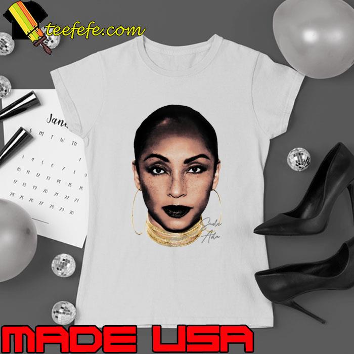 Sade Adu Big Face Nigerian-born British singer T-Shirt Ladies tee Sade Adu Big Face Nigerian-born British singer T-Shirt Ladies tee