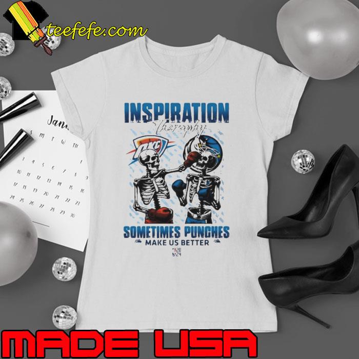 Skeletons OKC Thunder Inspiration Theraphy Sometimes Punches Make Us Better Shirt Ladies tee Skeletons OKC Thunder Inspiration Theraphy Sometimes Punches Make Us Better Shirt Ladies tee