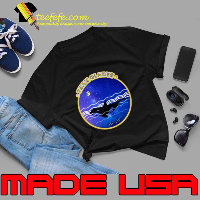 Team Gladys Top Orca tee for killer whale T-Shirt Unisex Team Gladys Top Orca tee for killer whale T-Shirt Unisex
