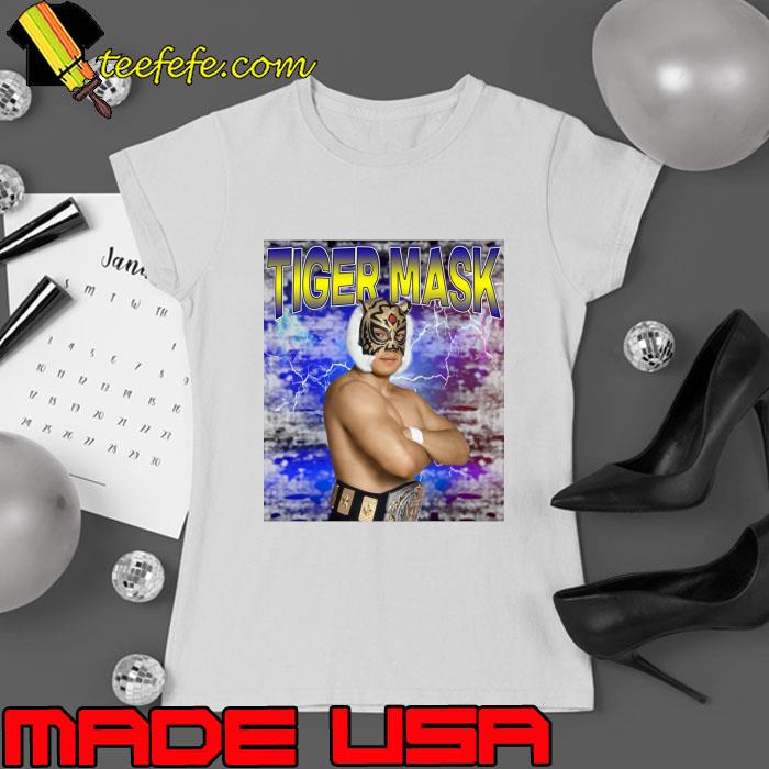 TIGER MASK Japanese professional wrestler working under T-Shirt Ladies tee TIGER MASK Japanese professional wrestler working under T-Shirt Ladies tee