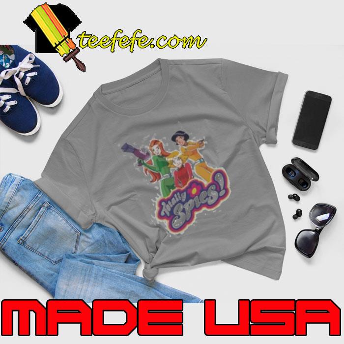 Totally Spies Girl Team 2024 shirt Totally Spies Girl Team 2024 shirt
