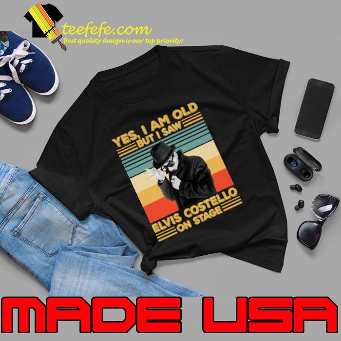 Yes i am old but i saw Elvis Costello on stage vintage T-Shirt Unisex Yes i am old but i saw Elvis Costello on stage vintage T-Shirt Unisex