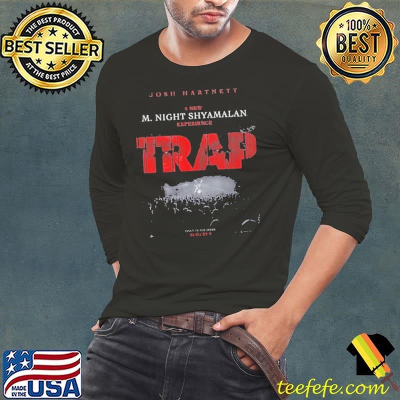 A New M Night Shyamalan Experience Trap Film Horror Release Only In Theater August 9th 2024 shirt