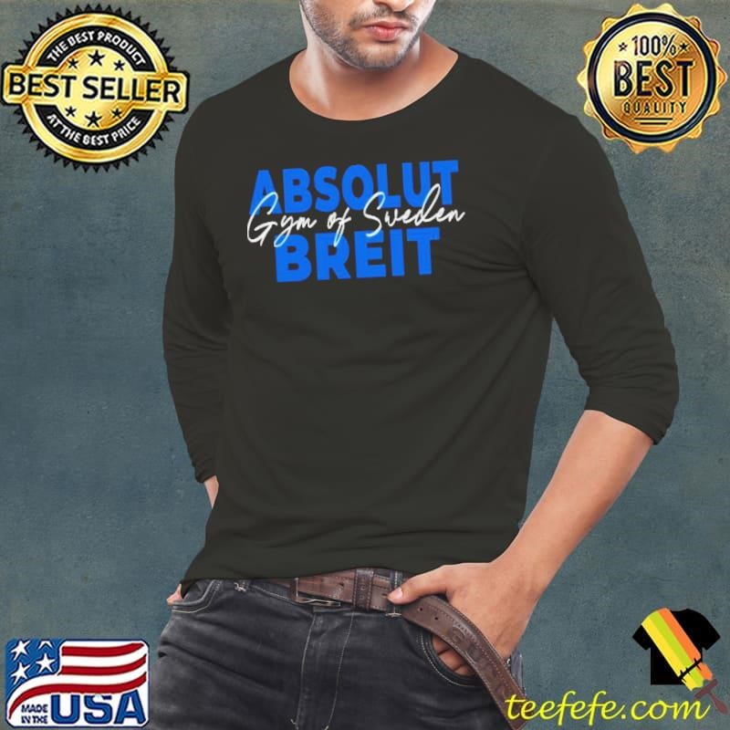 Absolut Breit Gym Of Sweden Shirt