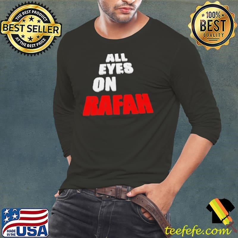 All Eyes On Rafah Free Palestinian Shirt
