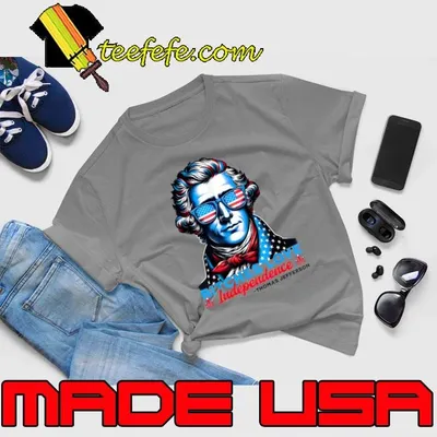 Bitches Love Independence 4th Of July Thomas Jefferson American Flag Sunglasses T-Shirt