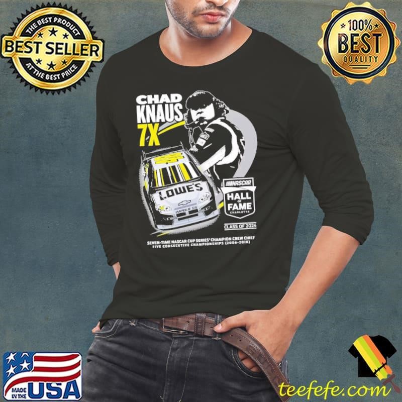 Chad Knaus Hall Of Fame American former NASCAR crew chief T-Shirt