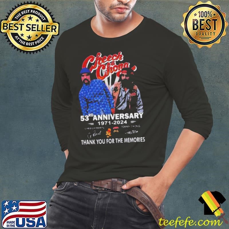 Cheech And Chong 53rd Anniversary 1971 2024 Thank You For The Memories Signature Long Sleeve Tee