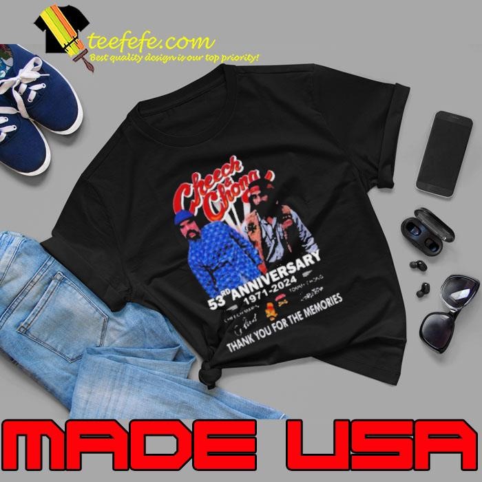 Cheech And Chong 53rd Anniversary 1971 2024 Thank You For The Memories Signature Unisex