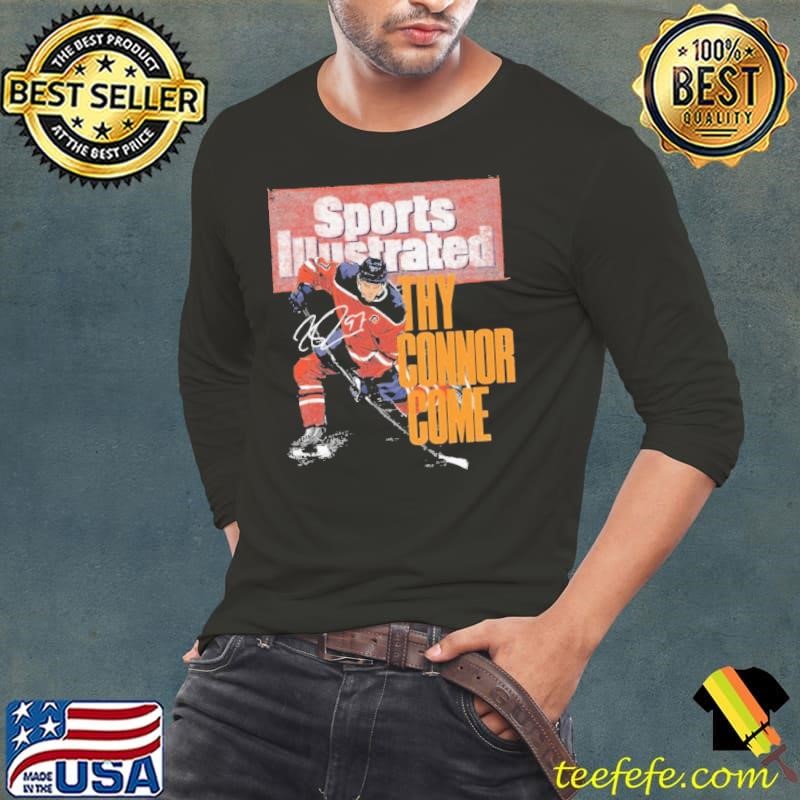 Connor Mcdavid Sports Illustrated & Edmonton Thy Connor Come Long Sleeve Tee