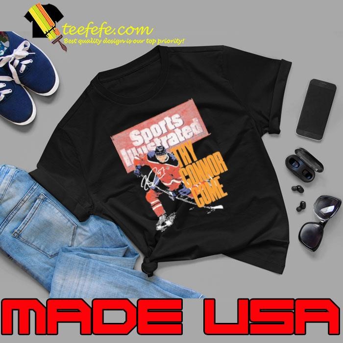 Connor Mcdavid Sports Illustrated & Edmonton Thy Connor Come Unisex