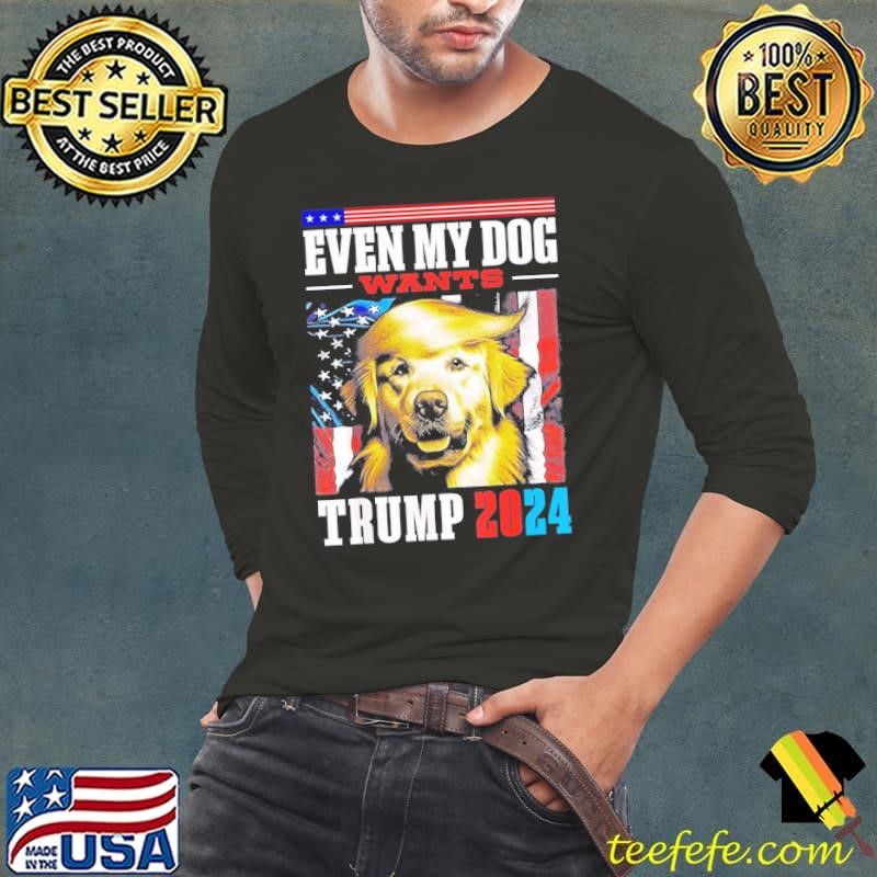 Even My Dog Wants Hair Donald Trump 2024 American Flag Shirt