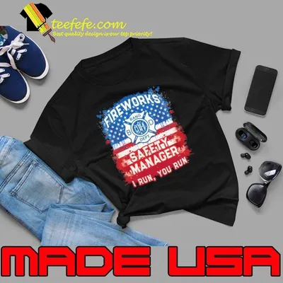 Fireworks Safety ager Technicianro Run You Run American Flag Shirt