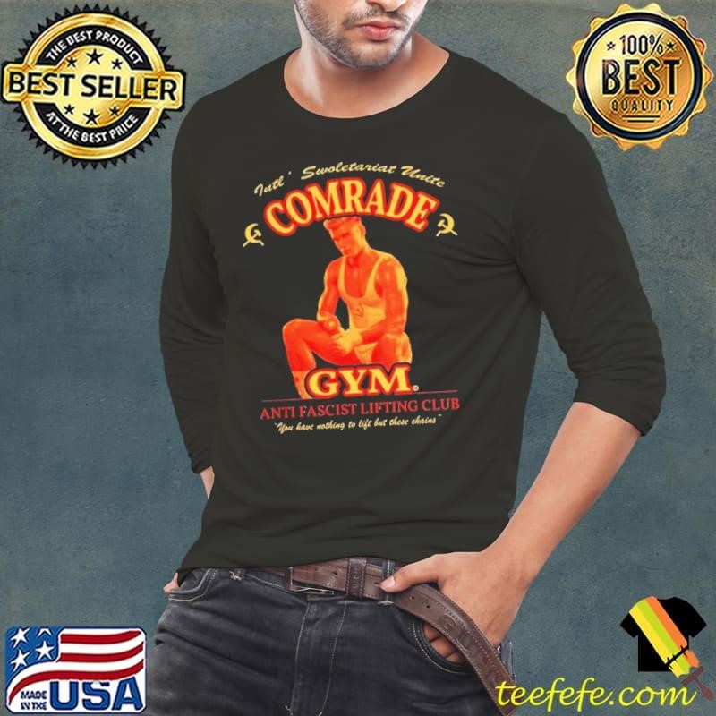 Funny Swoletariat Comrade Gym Anti Fascist Lifting Club shirt