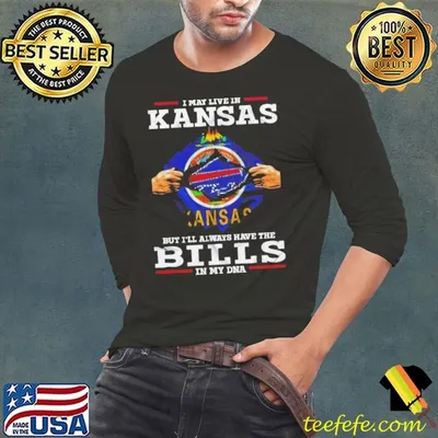 I May Live In Kansas But I’ll Always Have The Buffalo Bills In My DNA Shirt