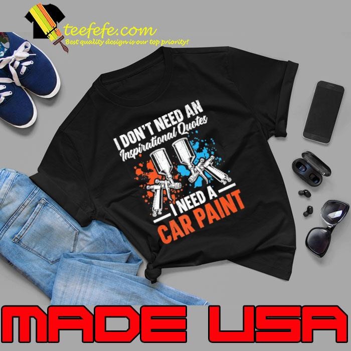 I Need Car Paint Auto Detailing Car Painter Automobile Unisex