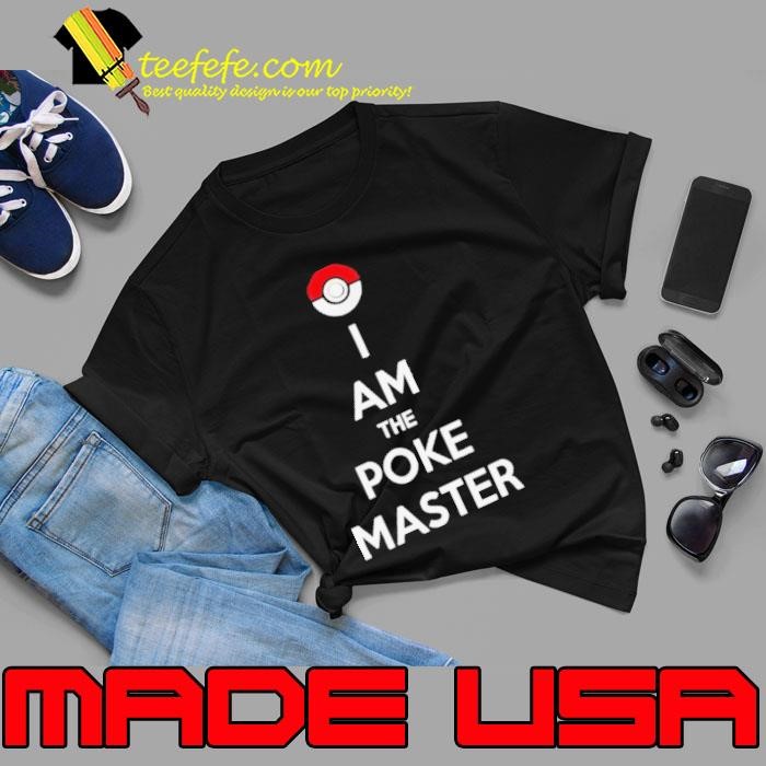 I am the poke master Unisex