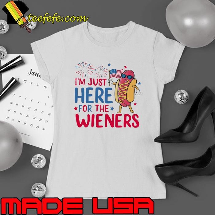 I'm Just Here For The Wieners Hot Dog Patriotic 4th Of July Fireworks Ladies tee