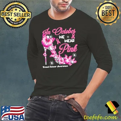 In OCtober We Wear Pink High Heel Diamond Breast Cancer awareness T-Shirt