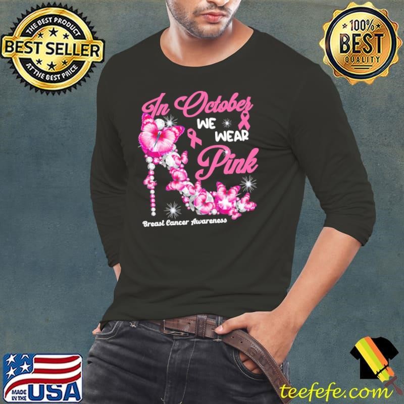 In OCtober We Wear Pink High Heel Diamond Breast Cancer awareness T-Shirt