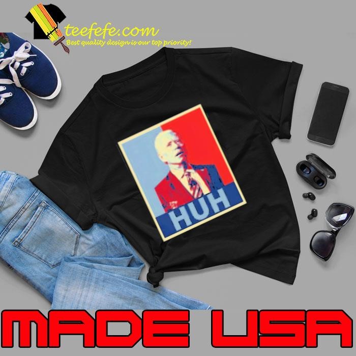 Joe Biden Huh Poster Unisex