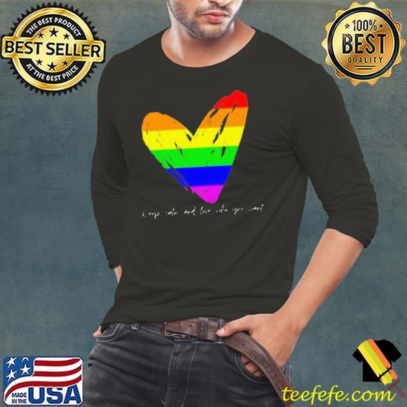 Keep Calm And Love Who You Want Shirt