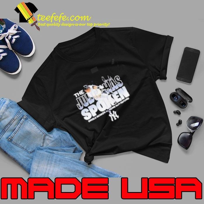 New York Yankees Aaron Judge the Judge Has spoken single season al home run record Unisex