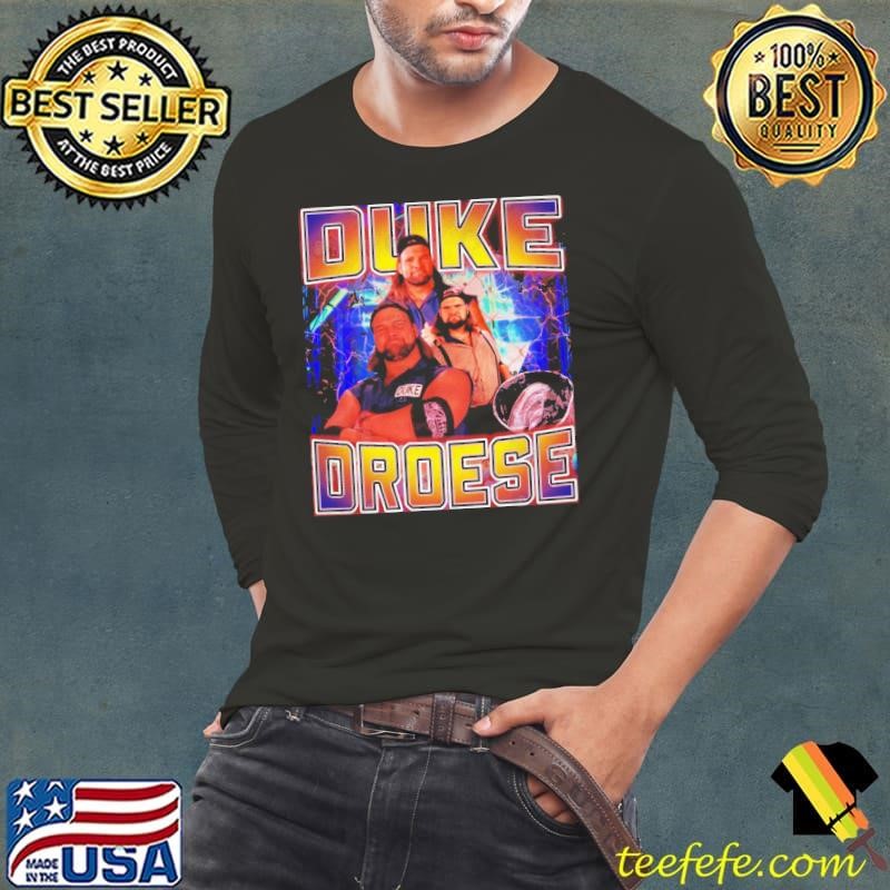 Original DUKE DROESE American retired professional wrestler and special education teacher Long Sleeve Tee