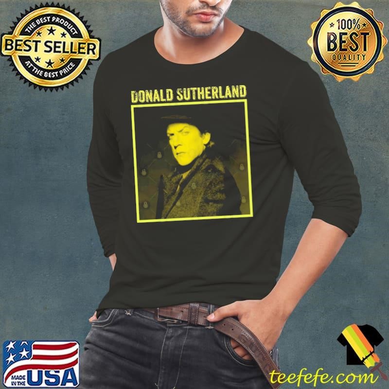 Original Donald Sutherland 1935 Canadian actor film career spanning over seven decades Shirt