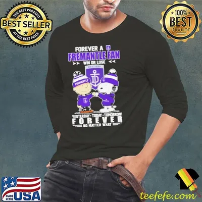 Peanuts Snoopy And Charlie Browns Forever A Fremantle Dockers Fan Win Or Lose Yesterday, Today, Tomorrow Forever No Matter What Shirt