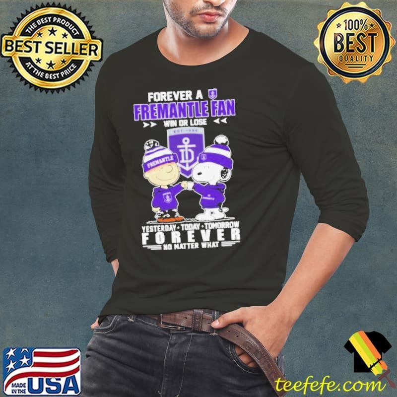 Peanuts Snoopy And Charlie Browns Forever A Fremantle Dockers Fan Win Or Lose Yesterday, Today, Tomorrow Forever No Matter What Long Sleeve Tee