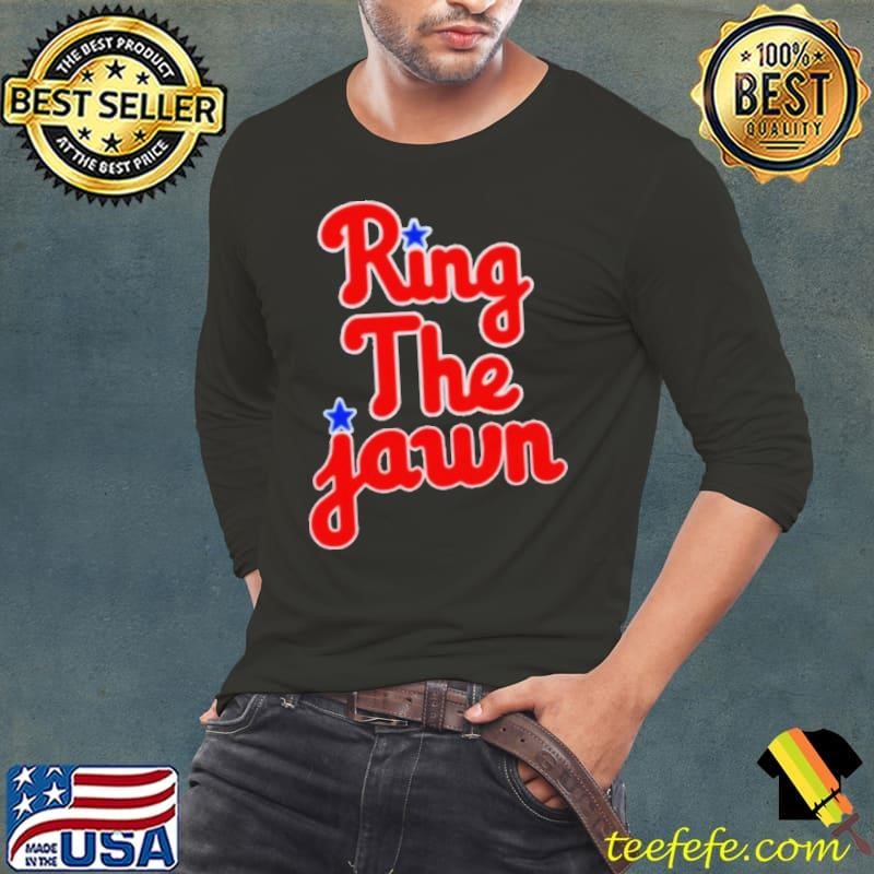 Philadelphia Phillies Ring The Jawn 2024 Shirt