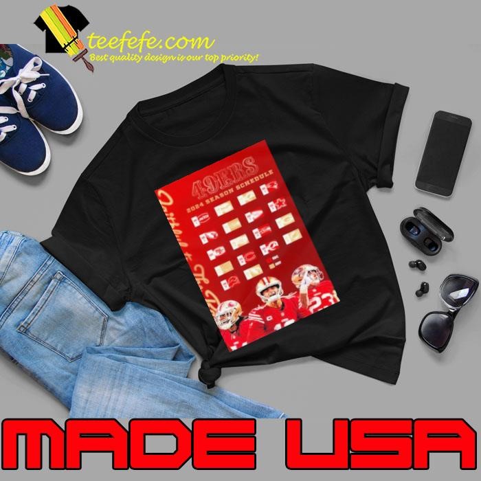 San Francisco 49ers 2024 Season Schedule Faithful To The Bay Unisex