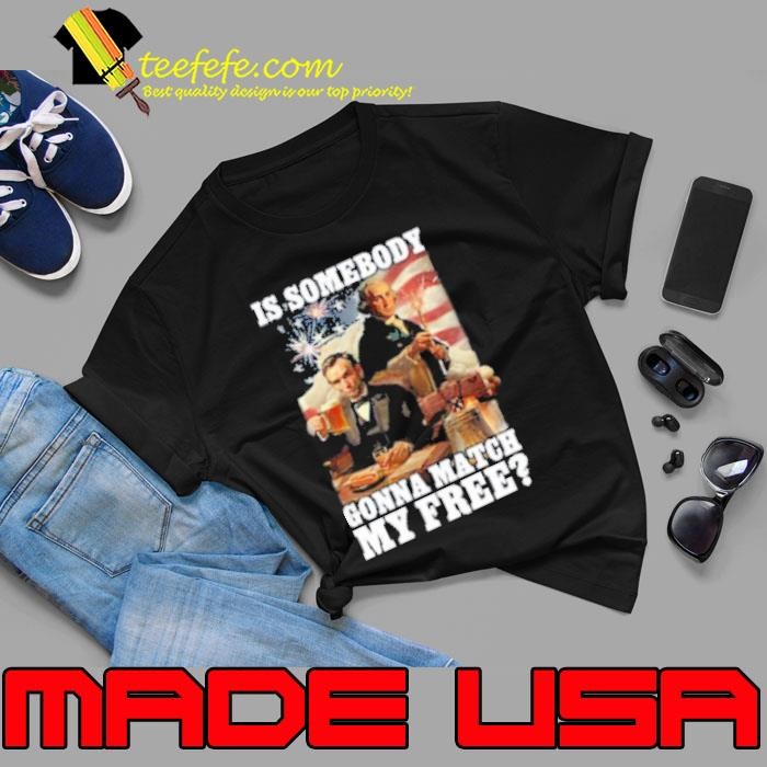 Shithead Steve Is Somebody Gonna Match My Free Unisex