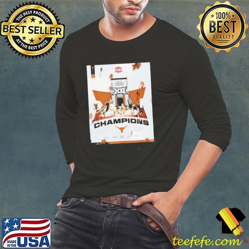 Texas Longhorns Big 12 Women’s Basketball Champions 2024 shirt