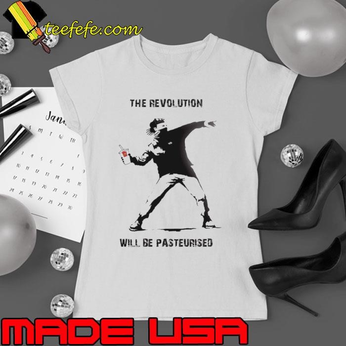 The Revolution Will Be Pasteurised Ladies tee