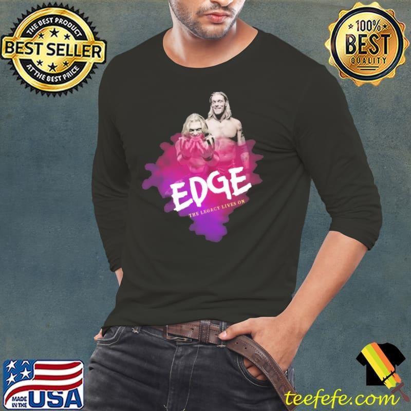 The legacy lives on edge Canadian professional wrestler Long Sleeve Tee
