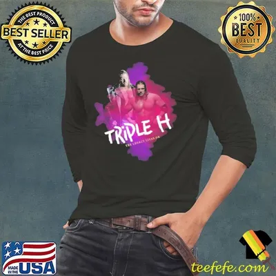 The legacy lives on triple h American business executive actor Shirt